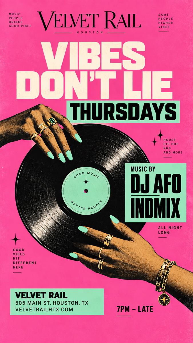 Vibes Don't Lie flyer, Velvet Rail Houston